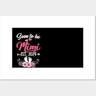 Soon To Be Mimi Est 2024 Mothers Day First Time Mimi Posters and Art